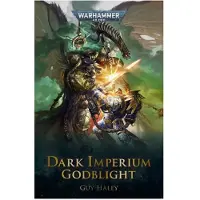 Black Library - 40 000 - Dark Imperium - Godblight (60100181799) (Pehmeäkantinen kirja)