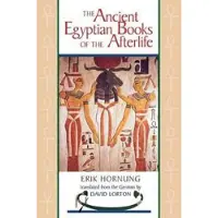 CORNELL UNIVERSITY PRESS The Ancient Egyptian Books of the Afterlife