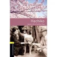 Oxford Bookworms Library: Level 1: Hachiko: Japan's Most Faithful Dog