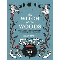 Ryland Peters & Small The Witch of The Woods