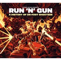 Bitmap Books Run 'n' Gun: A History of On-Foot Shooters