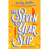 The Seven Year Slip