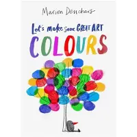 BIS Publishers Let's Make Some Great Art: Colours