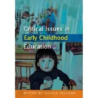 OPEN UNIVERSITY PRESS Critical Issues in Early Childhood Education