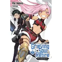Yen Press Let This Grieving Soul Retire, Vol. 7 (Manga): Woe Is the Weakling Who Leads the Strongest Party