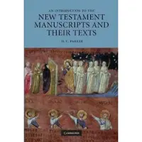 CAMBRIDGE UNIVERSITY PRESS An Introduction to the New Testament Manuscripts a