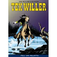 Tex Willer Kirjasto 17: Peli on pelattu