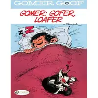 Cinebook Gomer Goof Vol. 6: Gomer: Gofer, Loafer