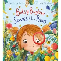 Scholastic Betsy Buglove Saves the Bees (PB)