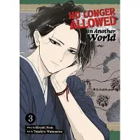 Seven Seas Entertainment No Longer Allowed in Another World Vol. 3