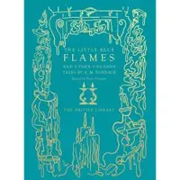 The Little Blue Flames and Other Uncanny Tales by A. M. Burrage