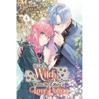 Little, Brown and Company Hi, I'm a Witch, and My Crush Wants Me to Make a Love Potion, Vol. 4
