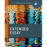 Oxford IB Diploma Programme: Extended Essay Course Companion