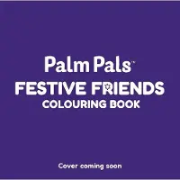 Sonstige Verlage Palm Pals Festive Friends: An Advent Calendar Colouring Book
