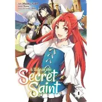 Seven Seas Entertainment A Tale of the Secret Saint (Manga) Vol. 1