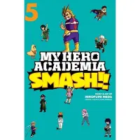 Viz Media, Subs. of Shogakukan Inc My Hero Academia: Smash!!, Vol. 5