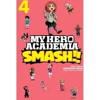 Viz Media, Subs. of Shogakukan Inc My Hero Academia: Smash!!, Vol. 4