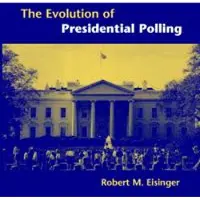The Evolution of Presidential Polling