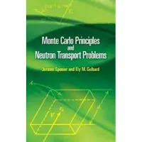 Monte Carlo Principles and Neutron Transport Problems
