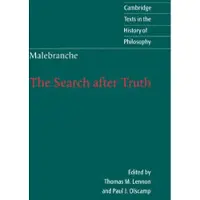 CAMBRIDGE UNIVERSITY PRESS Malebranche: The Search after Truth: With Elucidations of The Search after Truth