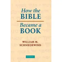 CAMBRIDGE UNIVERSITY PRESS How the Bible Became a Book