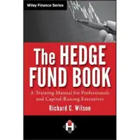 The Hedge Fund Book: A Training Manual for Profess