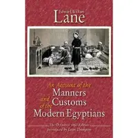 An Account of the Manners and Customs of the Modern Egyptians