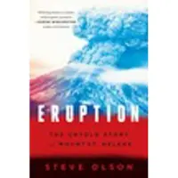 Eruption - The Untold Story of Mount St. Helens