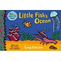 Lucy Cousins Little Fish's Ocean