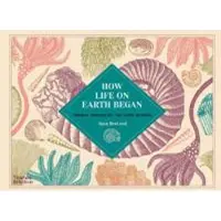 Thames & Hudson How Life on Earth Began