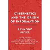 Cybernetics and the Origin of Information