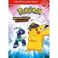 Egmont Pokémon - Tervetuloa laivaan! (helppolukuinen)