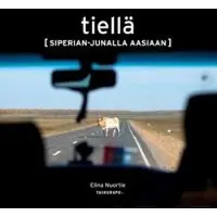 Nuortie, Tiellä - Siperian-junalla Aasiaan