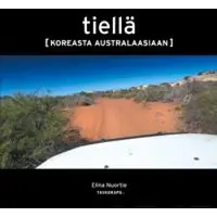 Nuortie, Tiellä - Koreasta Australaasiaan