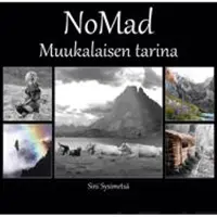 Sysimetsä, NoMad - Muukalaisen tarina