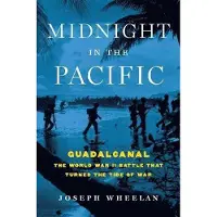 BOKUS Midnight in the Pacific - Guadalcanal--The World War II Battle That Turned the Tide of War