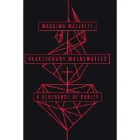 Reactionary Mathematics
