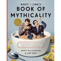 Rhett&Link's Book of Mythicality