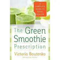 The Green Smoothie Prescription