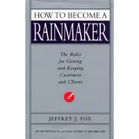 How To Become A Rainmaker