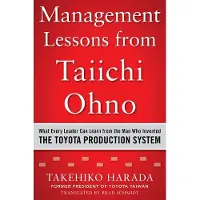 Management Lessons from Taiichi Ohno: What Every L