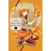 BOKUS In the Name of the Mermaid Princess, Vol. 6