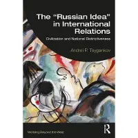 The “Russian Idea” in International Relations