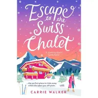 Escape to the Swiss Chalet
