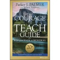 BOKUS The Courage to Teach Guide for Reflection and Renewal