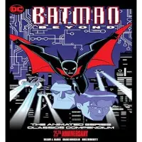 Batman Beyond: The Animated Series Classics Compendium - 25th Anniversary Edition