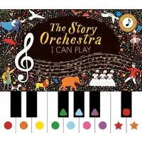 Quarto Publishing Plc Story Orchestra: I Can Play (vol 1)