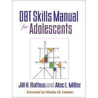 DBT SKILLS MANUAL FOR ADOLESCENTS