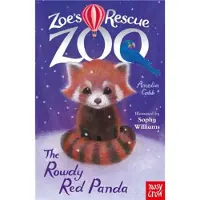 Amelia Cobb Zoe's Rescue Zoo: The Rowdy Red Panda