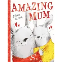 Alison Brown Amazing Mum